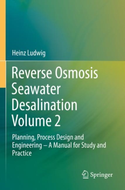 Reverse Osmosis Seawater Desalination Volume 2