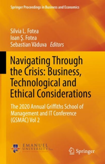 Navigating Through the Crisis: Business, Technological and Ethical Considerations