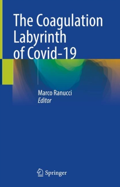 Coagulation Labyrinth of Covid-19