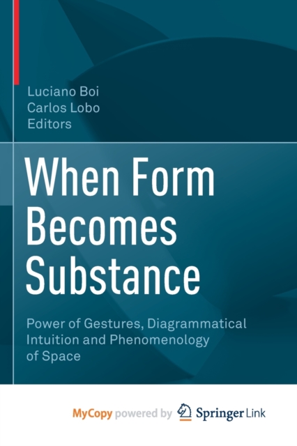 When Form Becomes Substance