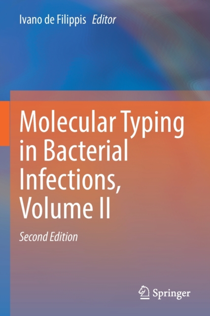 Molecular Typing in Bacterial Infections, Volume II