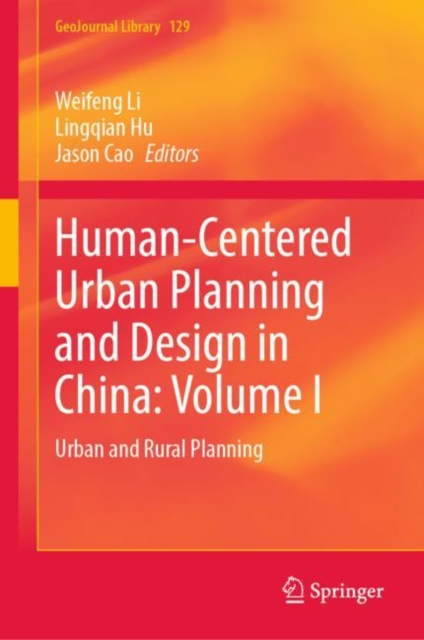 Human-Centered Urban Planning and Design in China: Volume I