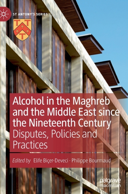 Alcohol in the Maghreb and the Middle East since the Nineteenth Century