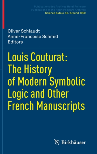 Louis Couturat: The History of Modern Symbolic Logic and Other French Manuscripts