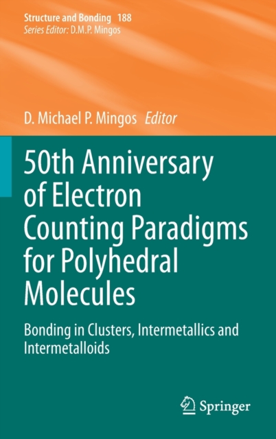 50th Anniversary of Electron Counting Paradigms for Polyhedral Molecules