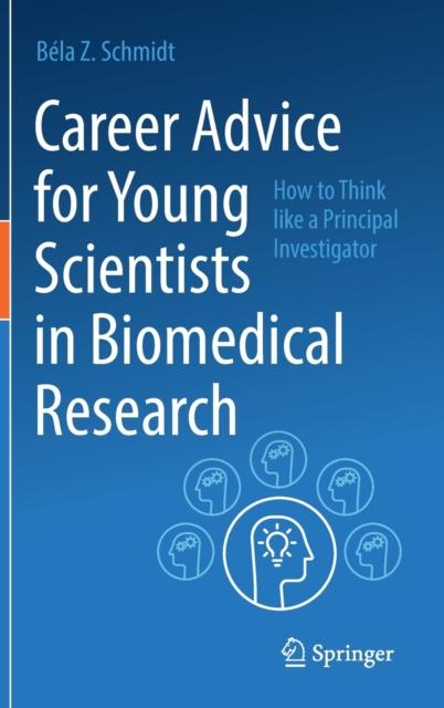 Career Advice for Young Scientists in Biomedical Research