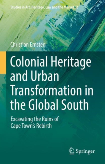Colonial Heritage and Urban Transformation in the Global South