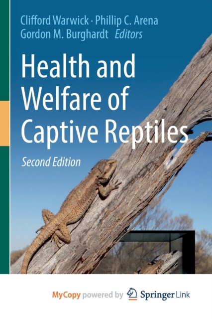 Health and Welfare of Captive Reptiles