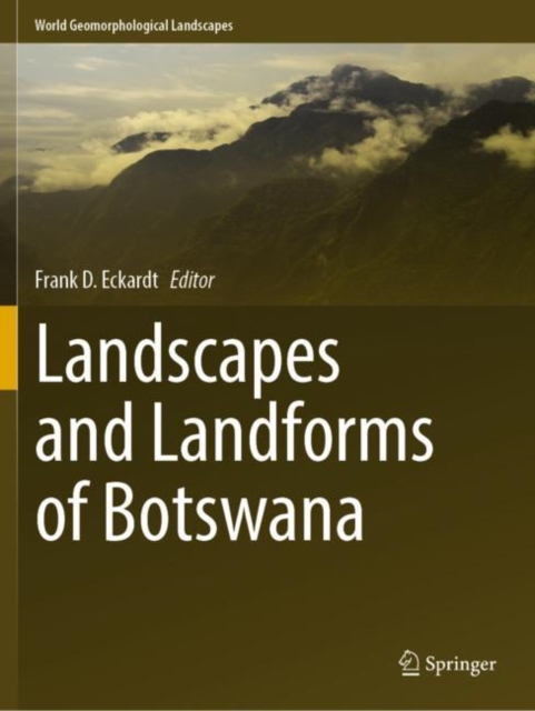 Landscapes and Landforms of Botswana