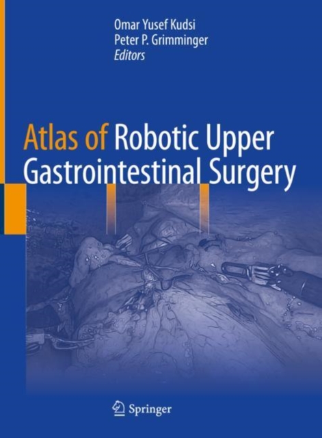 Atlas of Robotic Upper Gastrointestinal Surgery