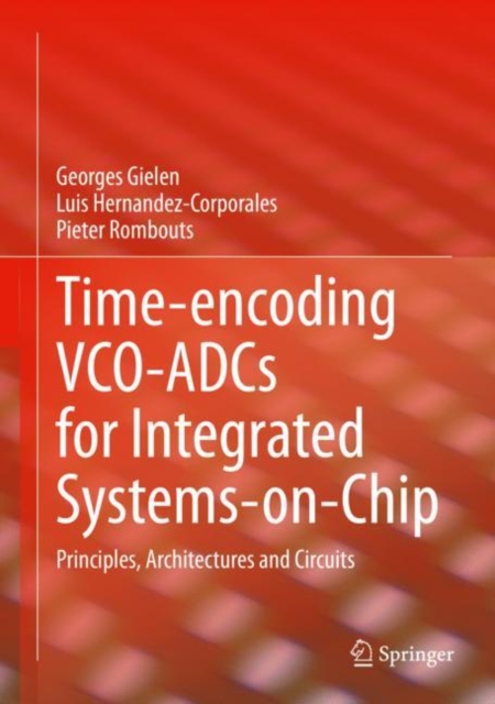 Time-encoding VCO-ADCs for Integrated Systems-on-Chip