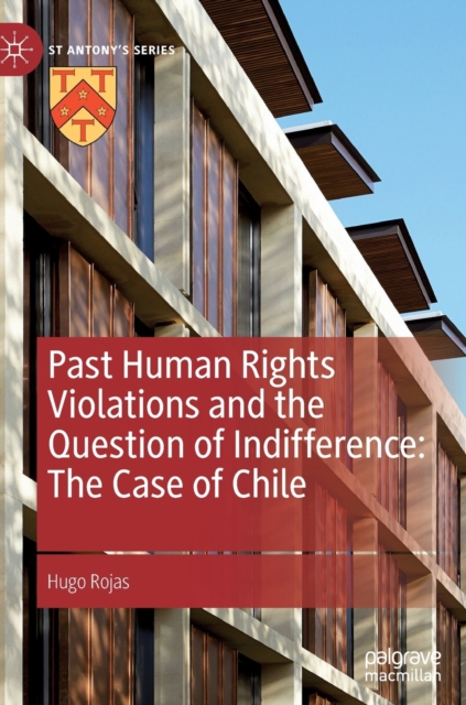 Past Human Rights Violations and the Question of Indifference: The Case of Chile