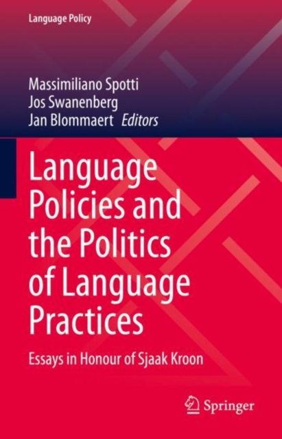 Language Policies and the Politics of Language Practices