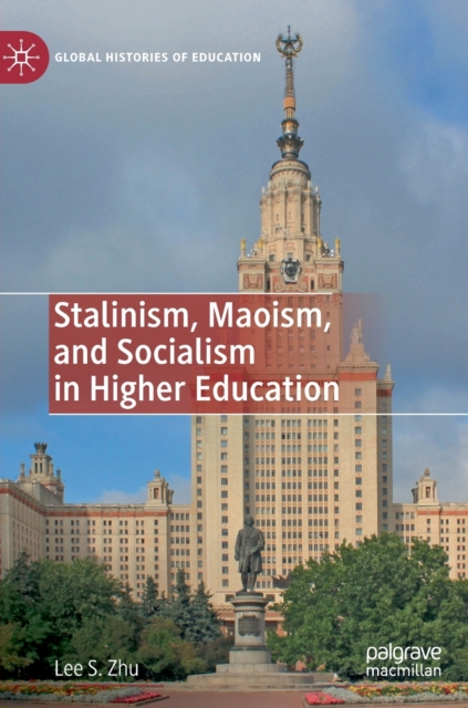 Stalinism, Maoism, and Socialism in Higher Education