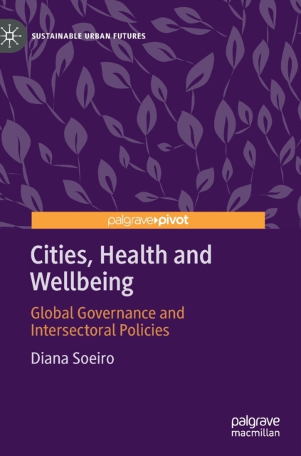 Cities, Health and Wellbeing