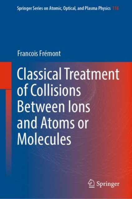 Classical Treatment of Collisions Between Ions and Atoms or Molecules