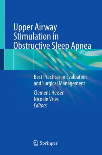 Upper Airway Stimulation in Obstructive Sleep Apnea