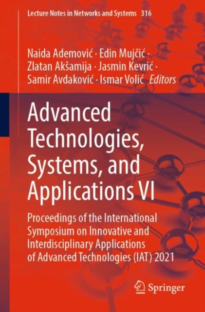 Advanced Technologies, Systems, and Applications VI