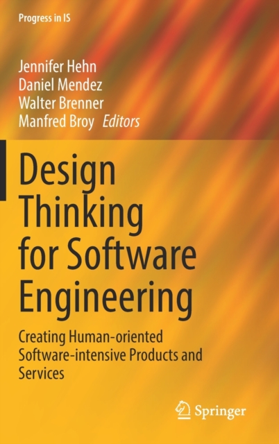 Design Thinking for Software Engineering