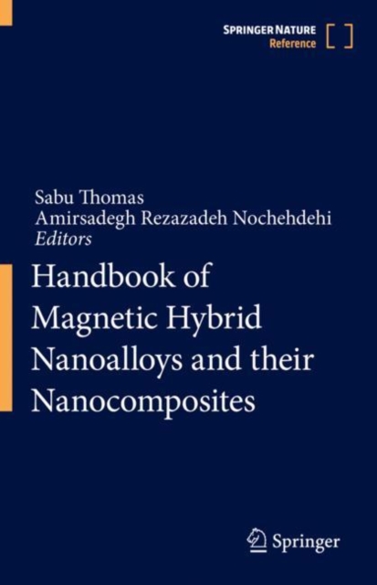 Handbook of Magnetic Hybrid Nanoalloys and their Nanocomposites