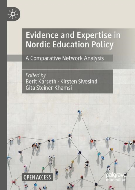 Evidence and Expertise in Nordic Education Policy
