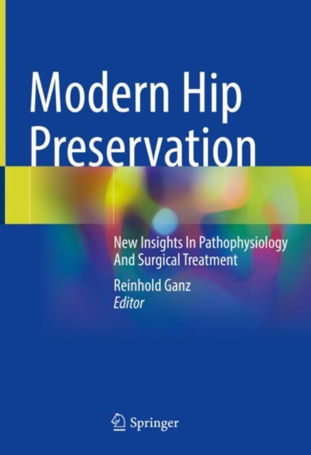 Modern Hip Preservation