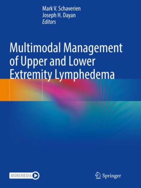 Multimodal Management of Upper and Lower Extremity Lymphedema