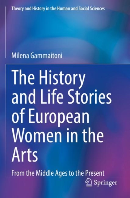 History and Life Stories of European Women in the Arts