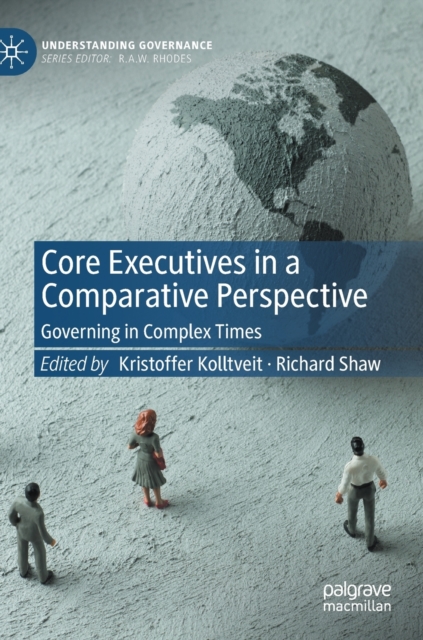 Core Executives in a Comparative Perspective