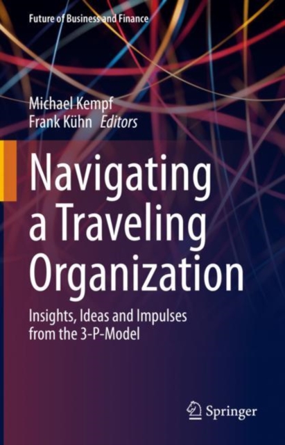 Navigating a Traveling Organization
