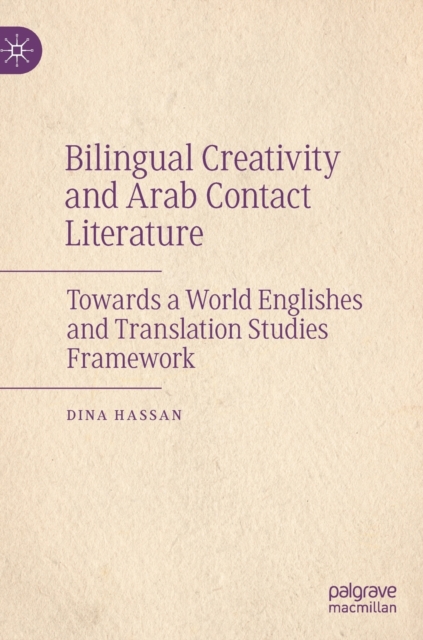 Bilingual Creativity and Arab Contact Literature