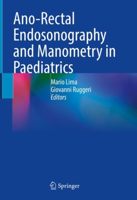 Ano-Rectal Endosonography and Manometry in Paediatrics