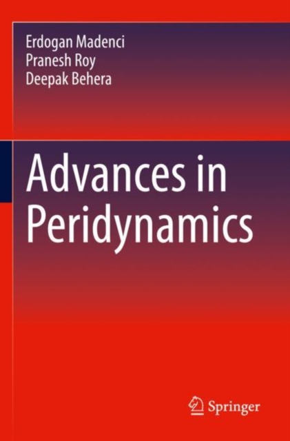 Advances in Peridynamics