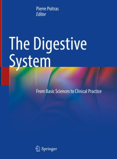 Digestive System: From Basic Sciences to Clinical Practice