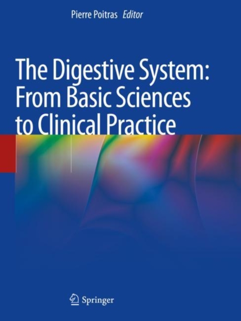 Digestive System: From Basic Sciences to Clinical Practice