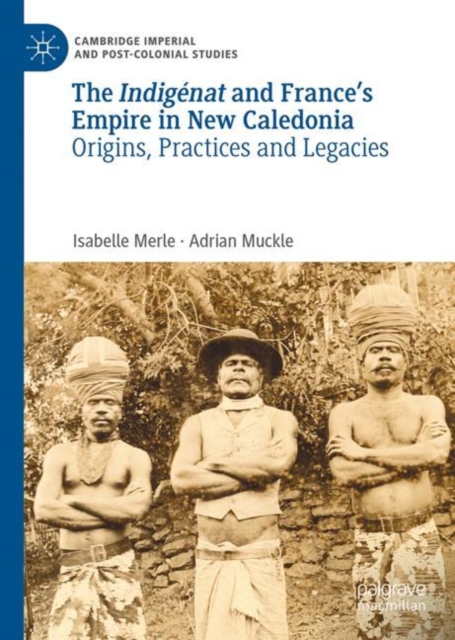 Indigenat and France's Empire in New Caledonia