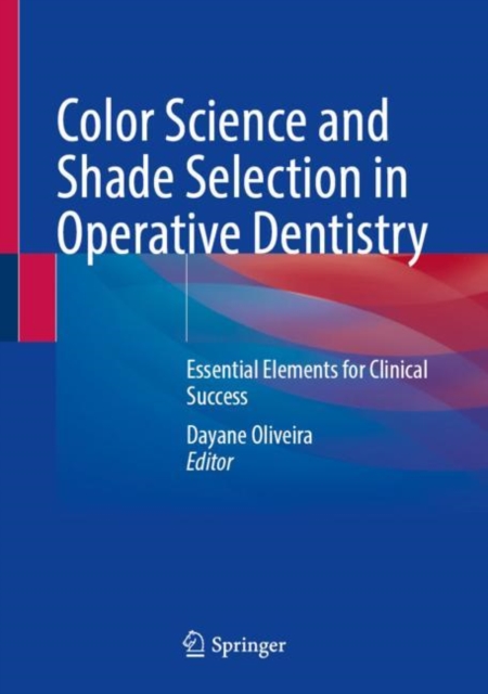 Color Science and Shade Selection in Operative Dentistry