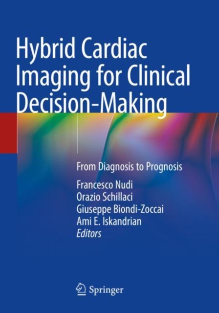 Hybrid Cardiac Imaging for Clinical Decision-Making