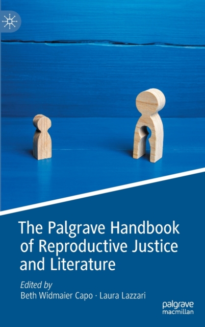 Palgrave Handbook of Reproductive Justice and Literature