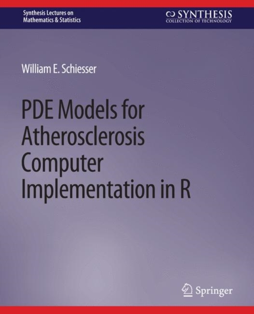 PDE Models for Atherosclerosis Computer Implementation in R