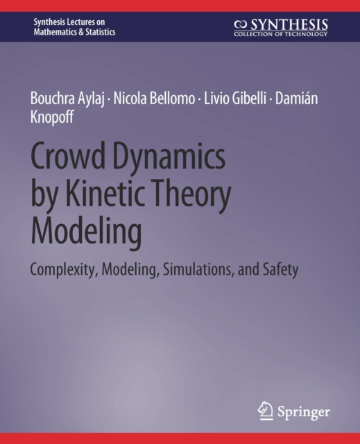 Crowd Dynamics by Kinetic Theory Modeling