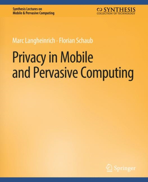 Privacy in Mobile and Pervasive Computing