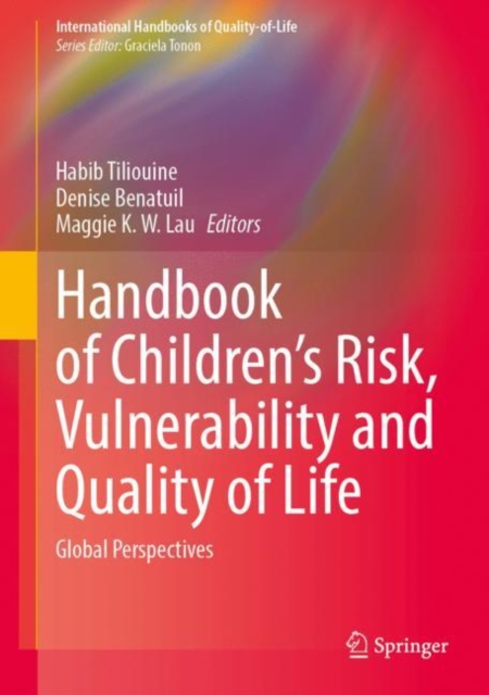 Handbook of Children's Risk, Vulnerability and Quality of Life