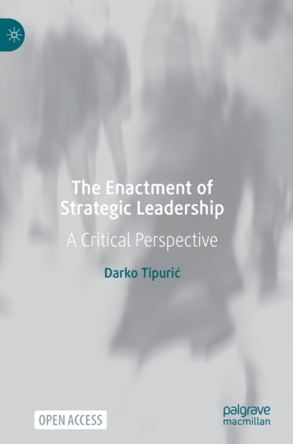 Enactment of Strategic Leadership