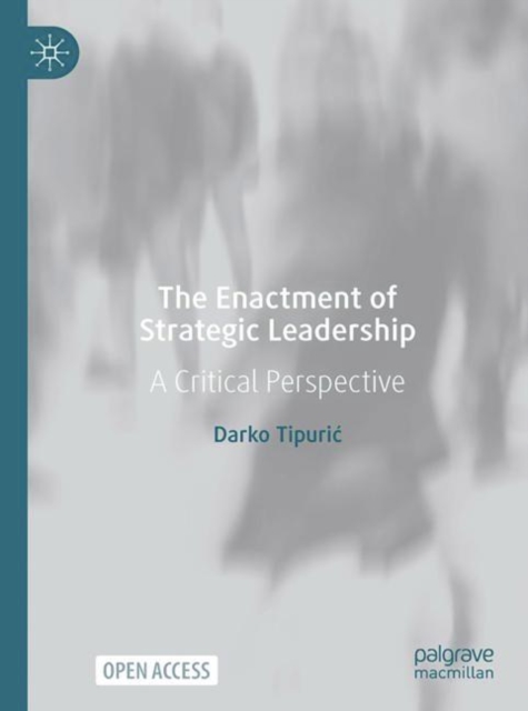 Enactment of Strategic Leadership