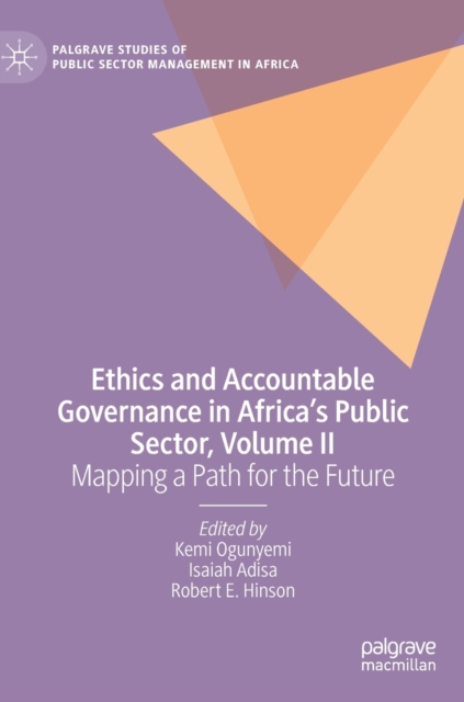 Ethics and Accountable Governance in Africa's Public Sector, Volume II