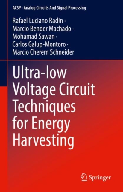 Ultra-low Voltage Circuit Techniques for Energy Harvesting