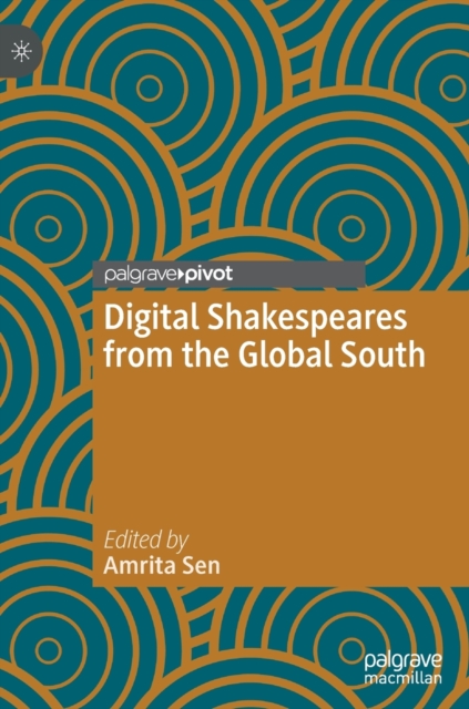 Digital Shakespeares from the Global South