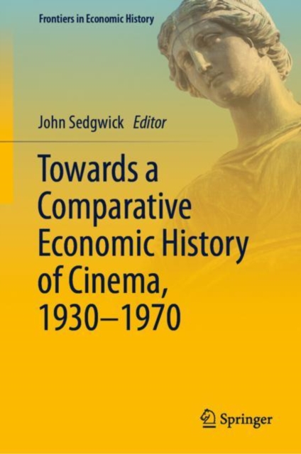 Towards a Comparative Economic History of Cinema, 1930–1970