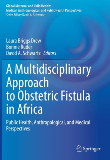 Multidisciplinary Approach to Obstetric Fistula in Africa